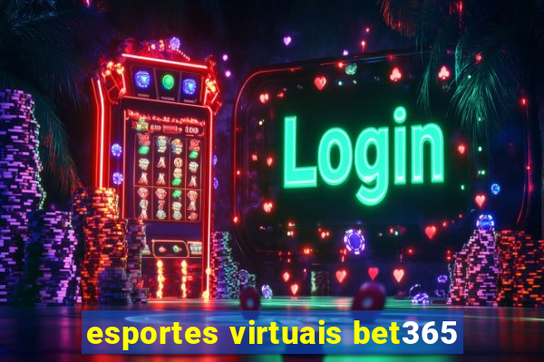 esportes virtuais bet365